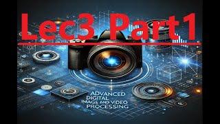 CSE617 CSE681 Advanced Digital Image and Video Processing Ch4 Img Enhnc in FD Lec3 Part1 شرح بالعربي