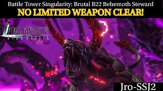 [FF7: Ever Crisis] Battle Tower Singularity: Brutal B22 Behemoth Steward No Limited Weapon Clear!