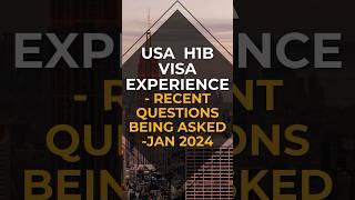 USA H1B visa interview | Recent questions asked - January 2024 #usavisa #studyabroad #approved