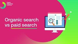 Organic search vs paid search | Free Digital Marketing Course