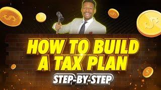 How to Build a Tax Plan (Tax Planning for Beginners)