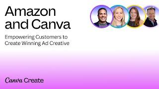 Canva Create 2024: Empowering Customers To Create Winning Ad Creative