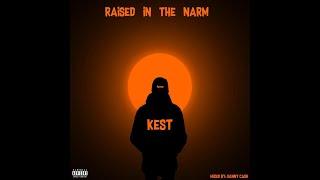 Kest - Raised In The Narm(Official Music Video)