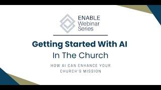 Getting Started With AI In The Church: How AI Can Enhance Your Church's Ministry