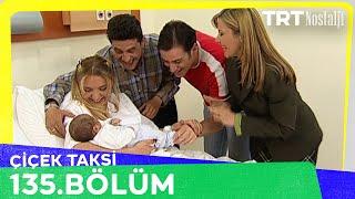 Çiçek Taksi 135. Bölüm @NostaljiTRT