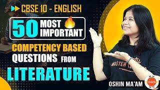 50 Most Important Competency Based Questions from Literature!  Class 10 English 