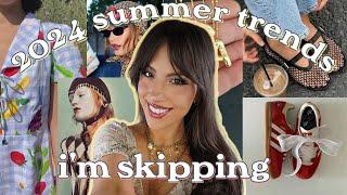 summer 2024 fashion trends I'M SKIPPING(anti-haul)