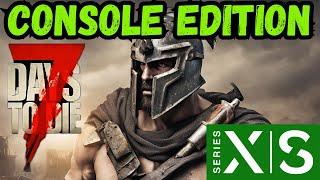 Trying a New Horde Base Idea - 7 Days to Die Console Edition 1.0 Xbox Series S Ep 5