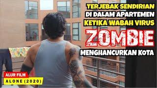 KETIKA WABAH VIRUS ZOMBIE MENYEBAR DENGAN CEPAT KE SELURUH KOTA | Alur Cerita Film AL0NE (2020)