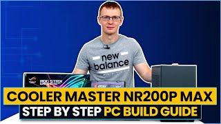 Cooler Master NR200P MAX PC Build Guide + Thermals / Review