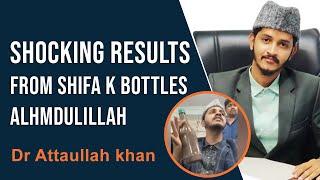 Shocking Results from Shifa k Bottles Alhmdulillah