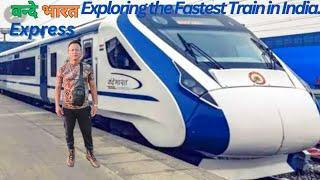 वन्दे भारत Express - The Fasted Train of India | India's Fastest Train Revolution | @Dhrubatamang7