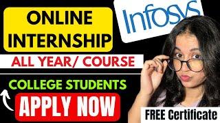 Infosys Online Internship 2025 || College students (Any course/Any Year) - Apply NOW !