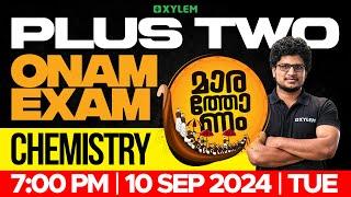 Plus Two Onam Exam - Chemistry - Marathonam | Xylem Plus Two