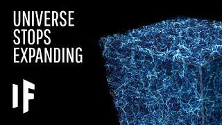 What If The Universe Stopped Expanding?