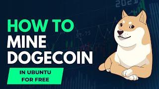 How To Mine Dogecoin On Ubuntu Linux Simple | Mine #dogecoin For Free On Linux Tutorial