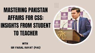 Mastering Pakistan Affairs for CSS: Insights from Student to Teacher