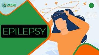 Demystifying Epilepsy:  The Neurological Disorder