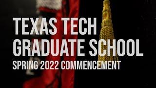 Texas Tech Graduate School Spring 2022 Graduation