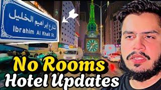 Makkah Ibrahim khalil Road / Hotel Updates 2024 // No Rooms Available 