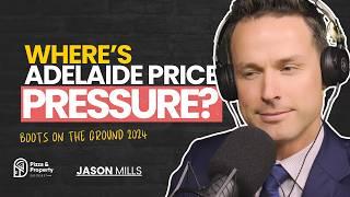 Adelaide Price Pressure! Real Estate Agent Reveals 3 locations - With Jason Mills