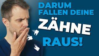 Darum fallen Deine Zähne raus! Die häufigsten Ursachen von Zahnverlust!