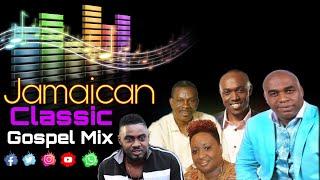 Jamaican Classic Gospel Mix| Jabez, Jermaine Edwards, Kevin Downswell, George Banton, Marvia ...