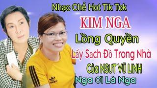 Nhạc Chế - Kim Nga Lộng Quyền Hết Dở Bàn Thờ  Của NSƯT Vũ Linh Giờ Lấy Đồ Trong Nhà - Cao Hoài Đông