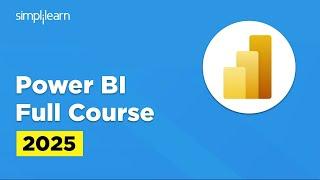 Power Bi Full Course 2025 | Power Bi Tutorial for Beginners | Power Bi Training | Simplilearn