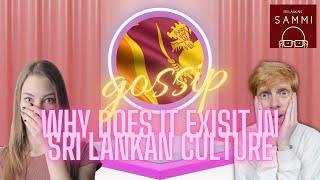 Gossip and Rumors: Why Does It Exist in Sri Lankan Culture?