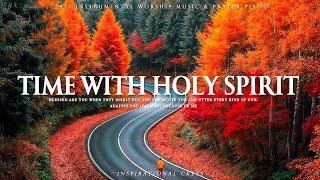 Time With Holy Spirit | Instrumental Worship & Scriptures & Nature | Inspirational CKEYS