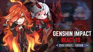  Natlan React to Other Nations Pt.6 [Fontaine] || Gacha Club || Genshin Impact