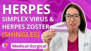 Herpes Simplex Virus and Herpes Zoster Shingles: Integumentary System - Med-Surg | @LevelUpRN