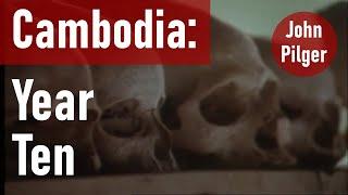 Cambodia: Year Ten - FULL FILM - John Pilger Documentary - Best Resolution (1989)