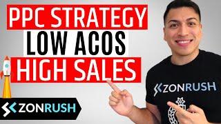  2020 Amazon PPC Strategy for Low ACOS and High Sales!