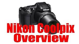 Nikon Coolpix Overview Tutorial