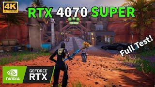 RTX 4070 Super Fortnite Full Test | Ryzen 7 7800X3D | 4K UHD