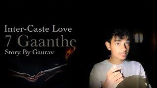 Inter-Caste Love || Story By Gaurav || 7 Gaanthe
