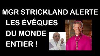 Monseigneur Strickland alerte les évêques du monde entier !