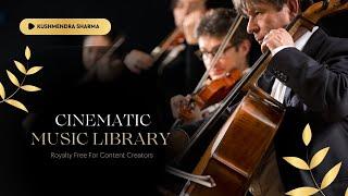 Royalty Free Cinematic Music Library for Content Creators #freemusic