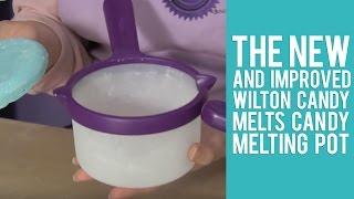 The New and Improved Wilton Candy Melts Candy Melting Pot