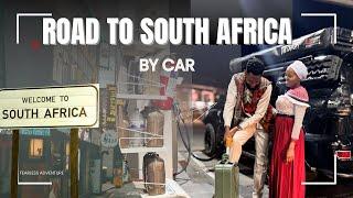 DRIVING TO SOUTH AFRICA BY CAR