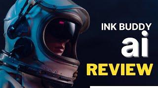 INK BUDDY AI  REVIEW