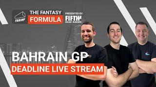 F1 Fantasy: Bahrain GP - Deadline Live Stream | The Fantasy Formula