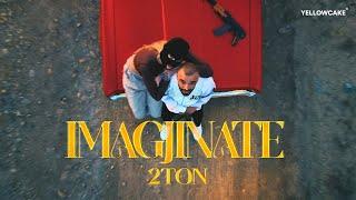 2TON - IMAGJINATE (prod. by Nego)