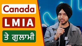 Canada  vich LMIA de naam te gulami | Prabh Jossan