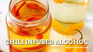 How to Infuse Alcohol with Chili Peppers (Infuse the Booze!)