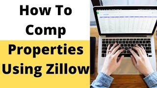 How To Comp Properties Using Zillow