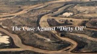 Tar Sands Oil Extraction - The Dirty Truth