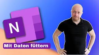 🟪 OneNote mit Informationen füttern  Welche Möglichkeiten gibt es, um Infos in OneNote zu sichern?!